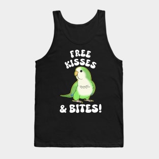 Free kisses & bites! green quaker parrot Tank Top